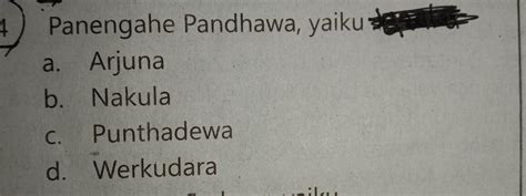 Sopo panengahe pandhawa  Di dalam kisah Mahabharata, pada kelima Pandawa tersebut telah menikah dengan Drupadi, yang telah